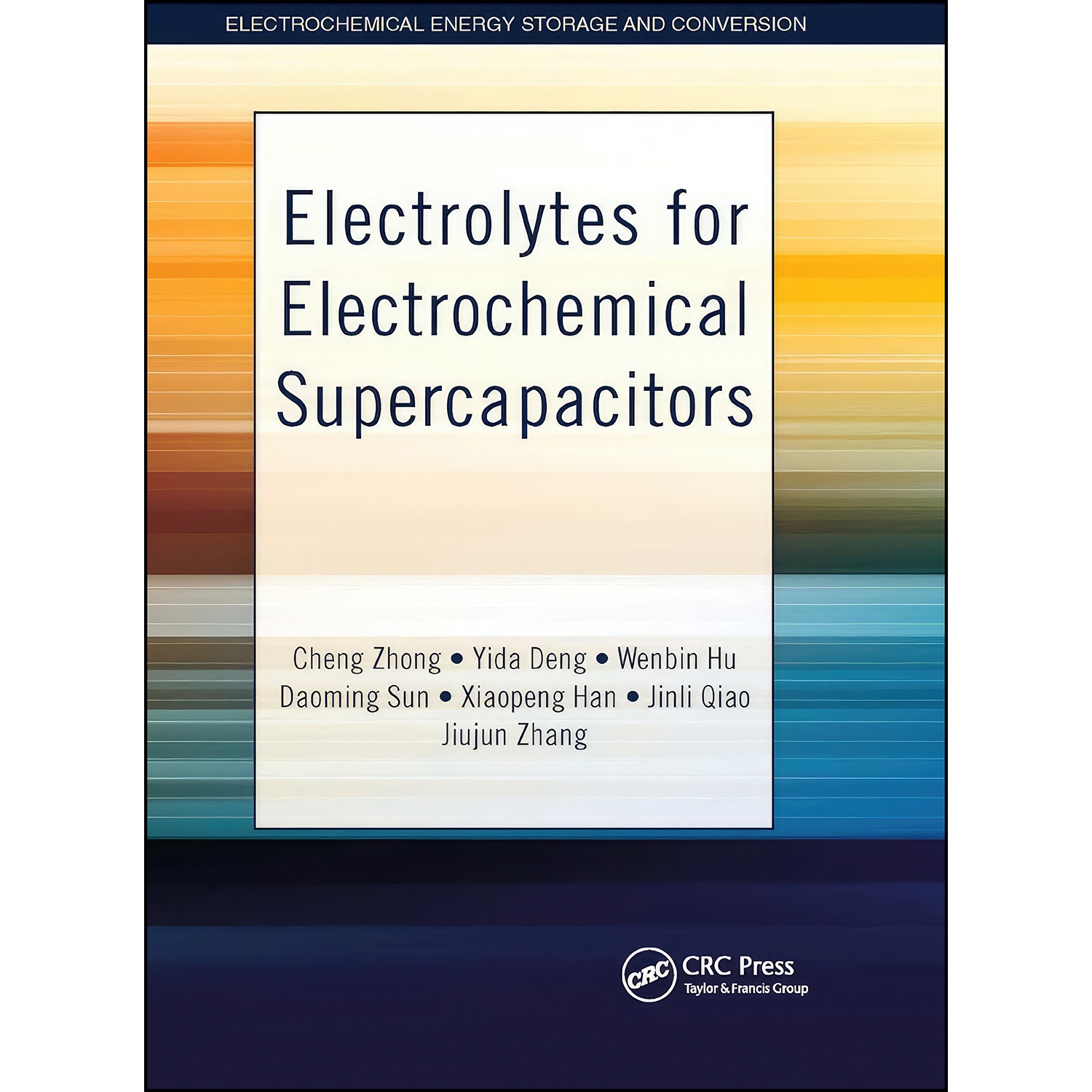 کتاب Electrolytes for Electrochemical Supercapacitors  اثر جمعي از نويسندگان انتشارات CRC Press