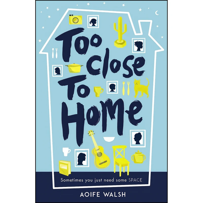 کتاب Too Close to Home اثر Aoife Walsh انتشارات Andersen Press