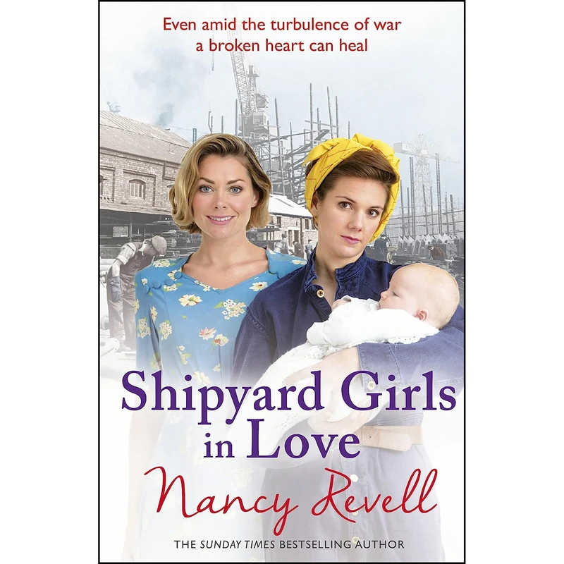 کتاب Shipyard Girls in Love  اثر Nancy Revell انتشارات Arrow