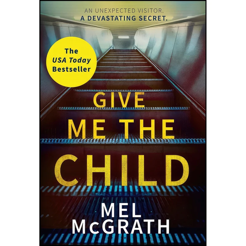 کتاب Give Me the Child اثر Mel McGrath انتشارات HQ