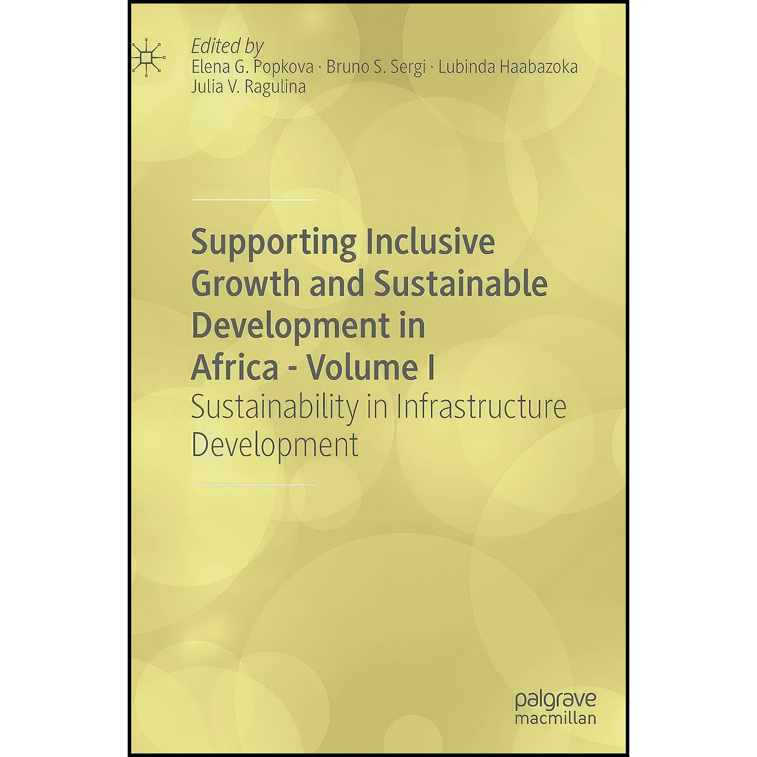 کتاب Supporting Inclusive Growth and Sustainable Development in Africa - Volume I اثر جمعي از نويسندگان انتشارات Palgrave Macmillan