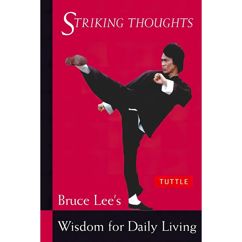 کتاب Bruce Lee Striking Thoughts اثر Bruce Lee and John Little انتشارات Tuttle Publishing