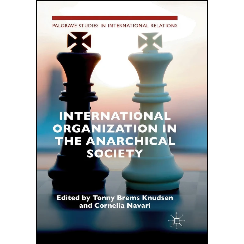 کتاب International Organization in the Anarchical Society اثر جمعي از نويسندگان انتشارات تازه ها