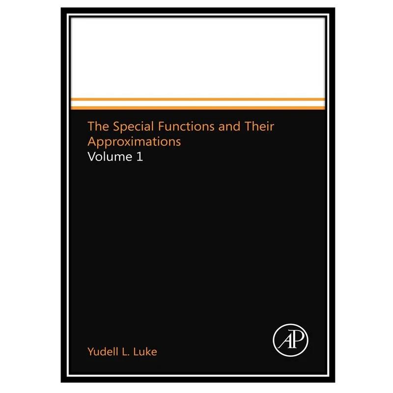 کتاب The special functions and their approximations Volume 1 اثر Luke انتشارات مؤلفین طلایی