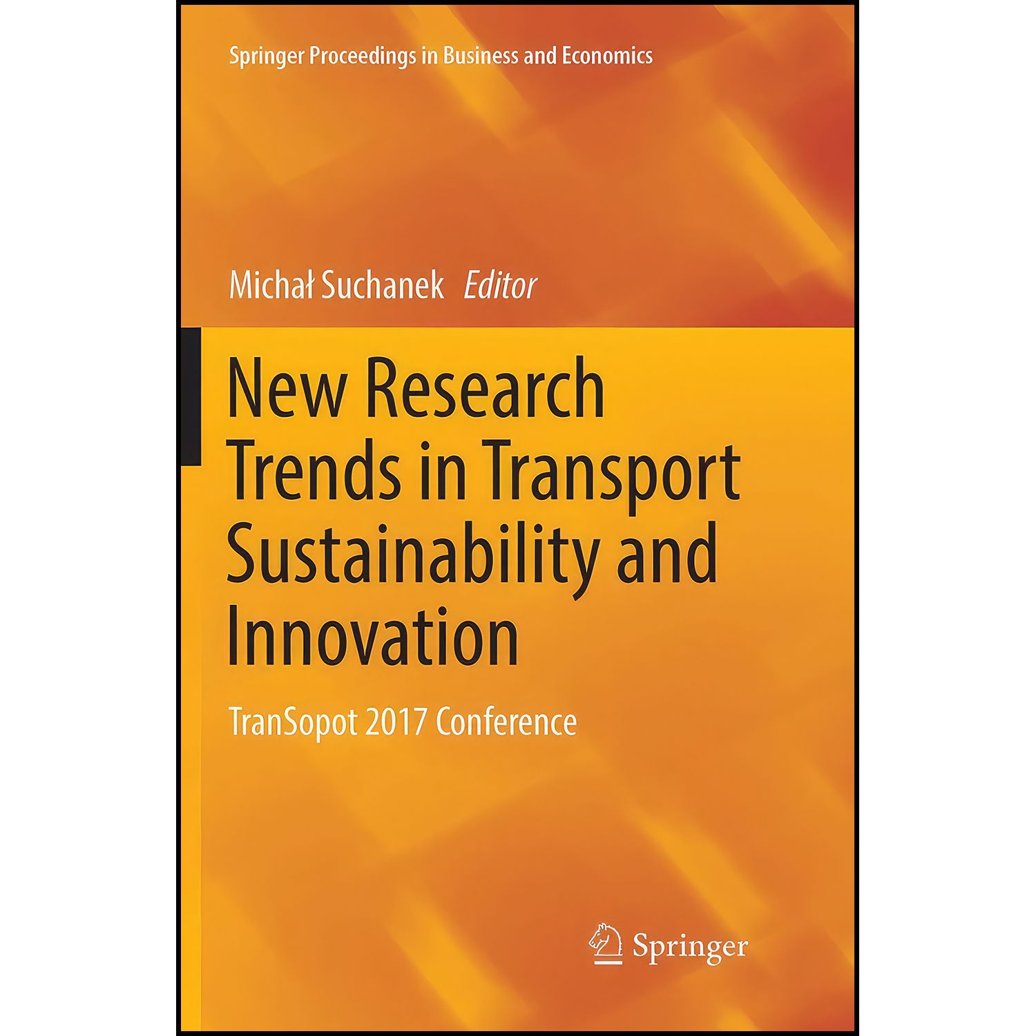 کتاب New Research Trends in Transport Sustainability and Innovation اثر Michai Suchanek انتشارات بله