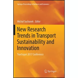 کتاب New Research Trends in Transport Sustainability and Innovation اثر Michai Suchanek انتشارات بله
