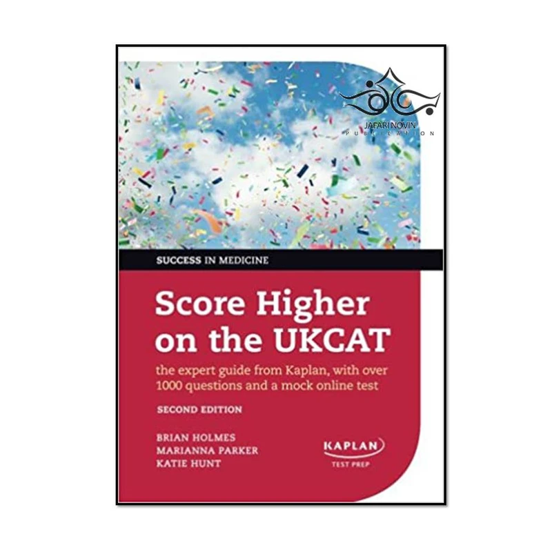 کتاب Score Higher on the UKCAT 2nd Edition اثر جمعی از نویسندگان انتشارات مؤلفین طلایی