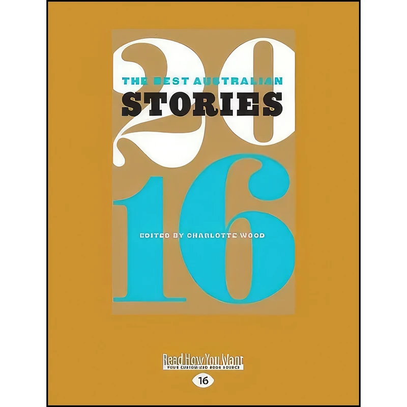 کتاب The Best Australian Stories 2016 اثر Charlotte Wood انتشارات ReadHowYouWant