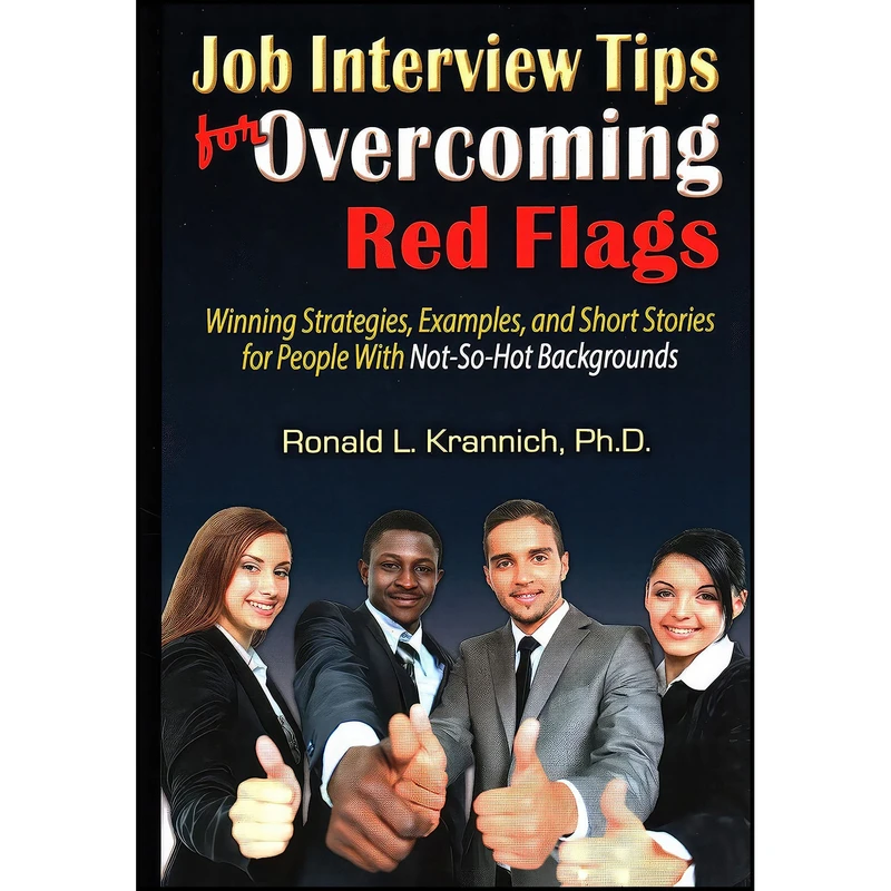 کتاب Job Interview Tips for Overcoming Red Flags اثر Ronald L. Krannich انتشارات Impact Publications