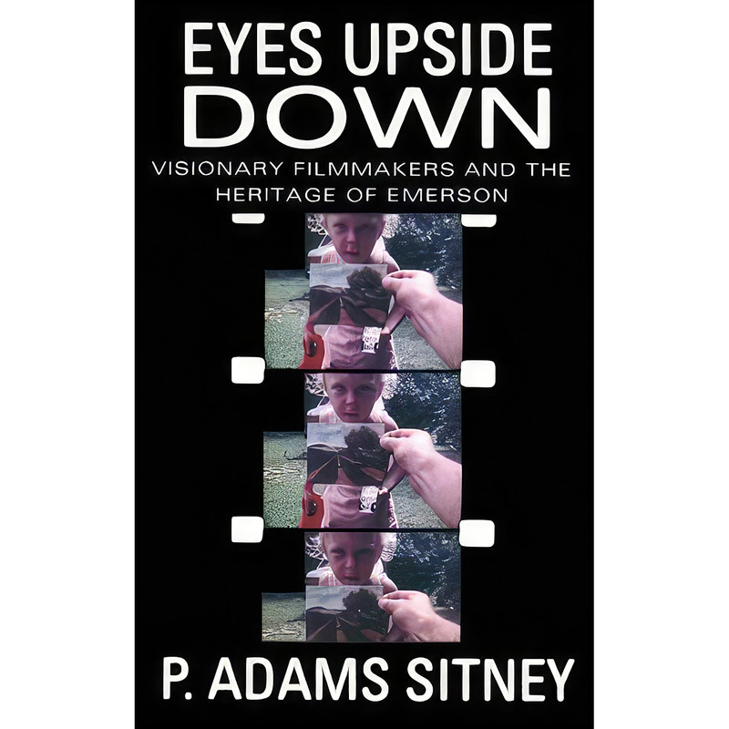 کتاب Eyes Upside Down اثر P. Adams Sitney انتشارات Oxford University Press