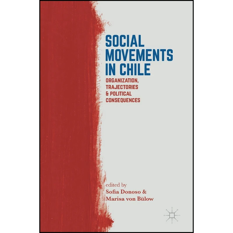 کتاب Social Movements in Chile اثر جمعي از نويسندگان انتشارات Palgrave Macmillan