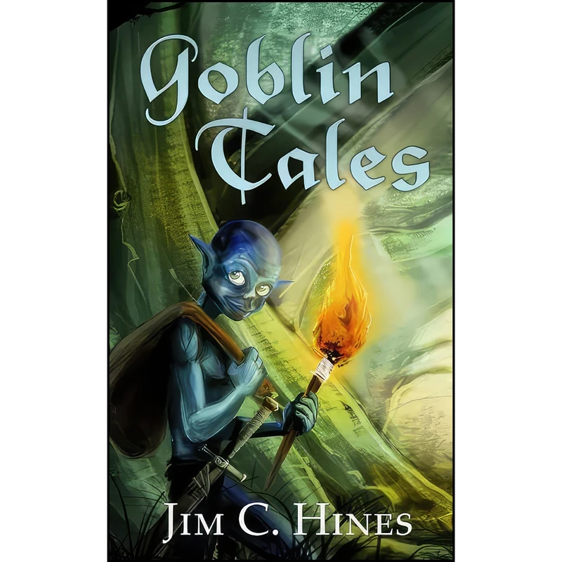 کتاب Goblin Tales اثر Jim C. Hines انتشارات تازه ها