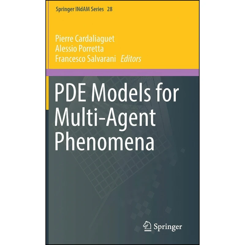 کتاب PDE Models for Multi-Agent Phenomena  اثر جمعي از نويسندگان انتشارات Springer