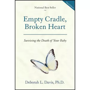 کتاب Empty Cradle, Broken Heart اثر Deborah L. Davis انتشارات Fulcrum Publishing