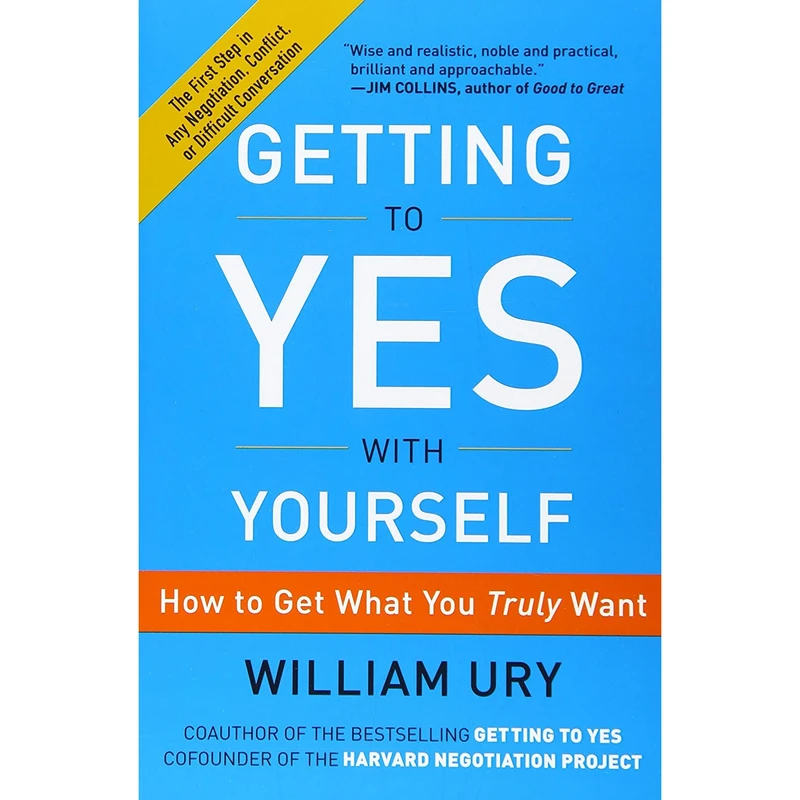 کتاب Getting to Yes with Yourself اثر William Ury انتشارات HarperOne