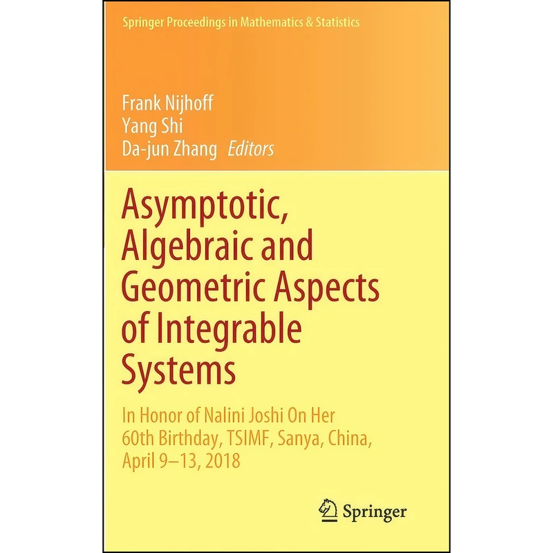 کتاب Asymptotic, Algebraic and Geometric Aspects of Integrable Systems اثر جمعي از نويسندگان انتشارات Springer