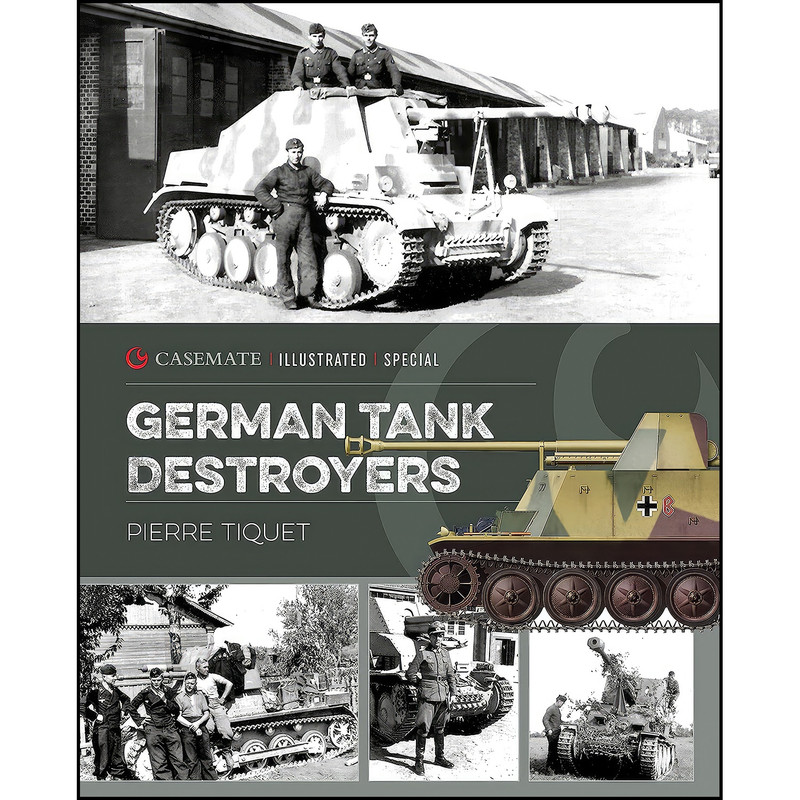 کتاب German Tank Destroyers  اثر Pierre Tiquet انتشارات Casemate