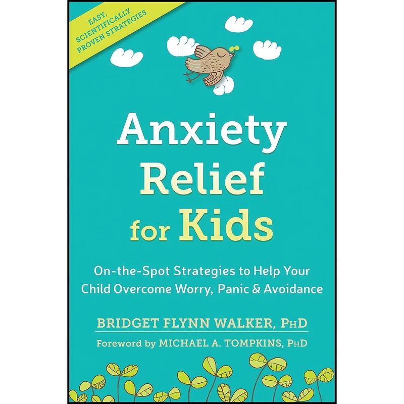 کتاب Anxiety Relief for Kids اثر جمعی از نویسندگان انتشارات New Harbinger Publications