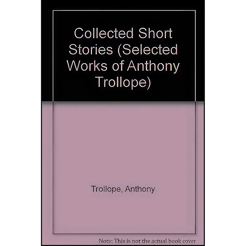 کتاب Collected Short Stories  اثر Anthony Trollope انتشارات Ayer Co Pub