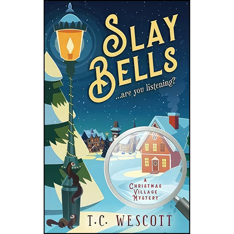 کتاب Slay Bells  اثر T.C. Wescott انتشارات تازه ها