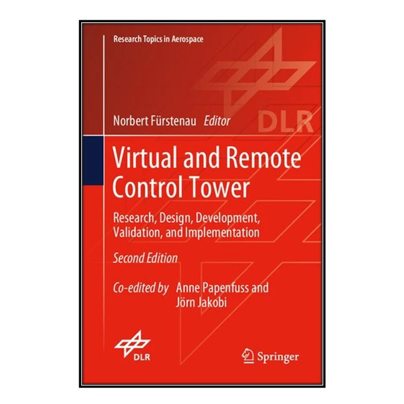  کتاب Virtual and Remote Control Tower اثر 	Norbert Fürstenau انتشارات مؤلفين طلايي