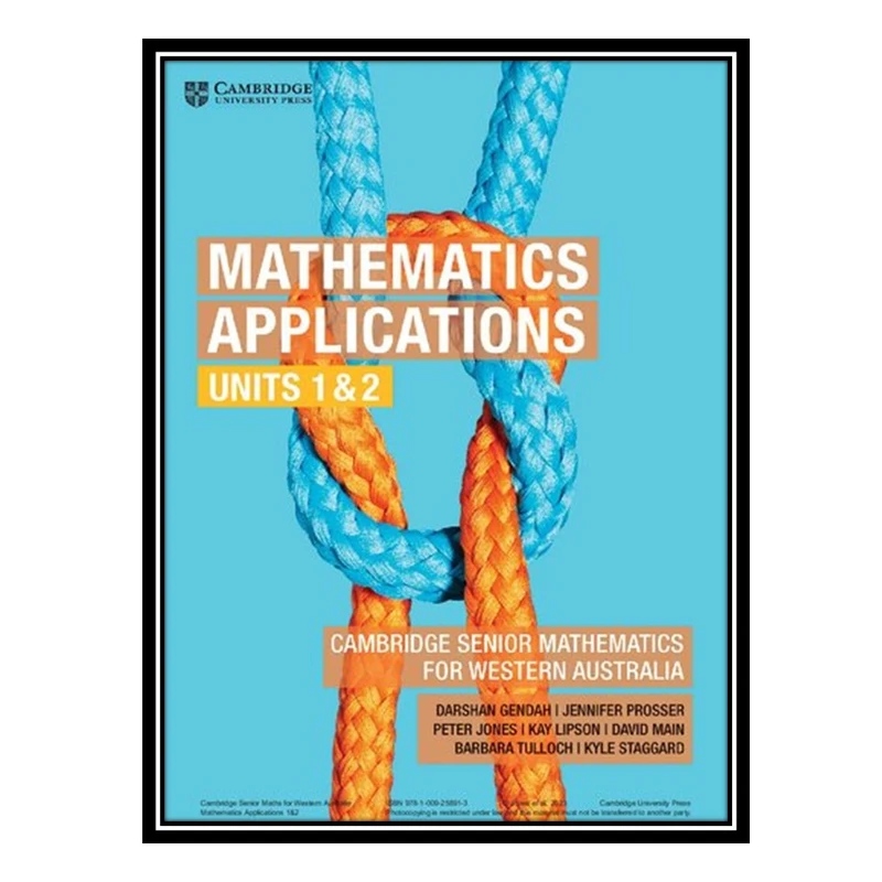 کتاب Cambridge Mathematics Applications Units 1&2 for Western Australia اثر جمعی از نویسندگان انتشارات مؤلفین طلایی