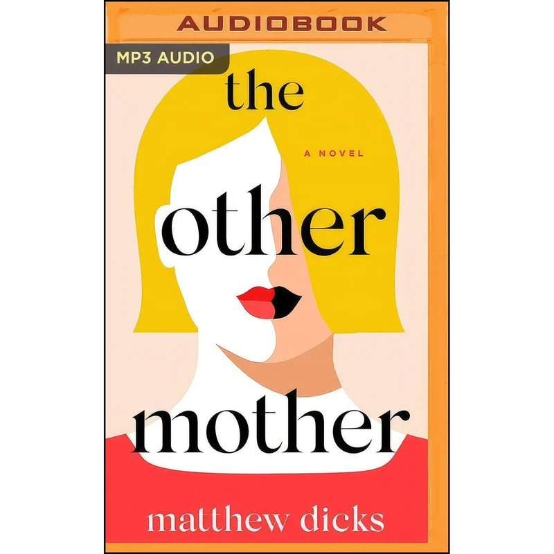 کتاب The Other Mother اثر Matthew Dicks and A.J. Beckles انتشارات Brilliance Audio