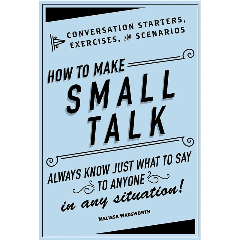 کتاب How to Make Small Talk اثر Melissa Wadsworth انتشارات Adams Media