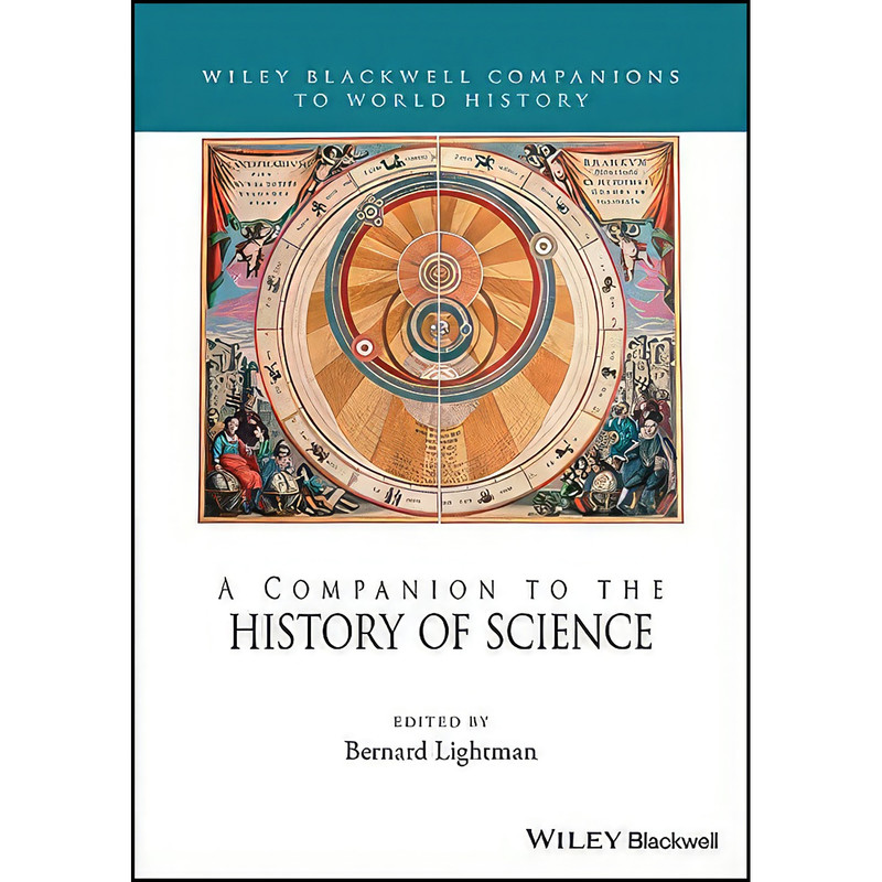 کتاب A Companion to the History of Science  اثر Bernard Lightman انتشارات Wiley-Blackwell