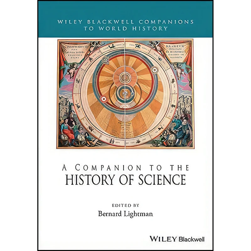 کتاب A Companion to the History of Science  اثر Bernard Lightman انتشارات Wiley-Blackwell