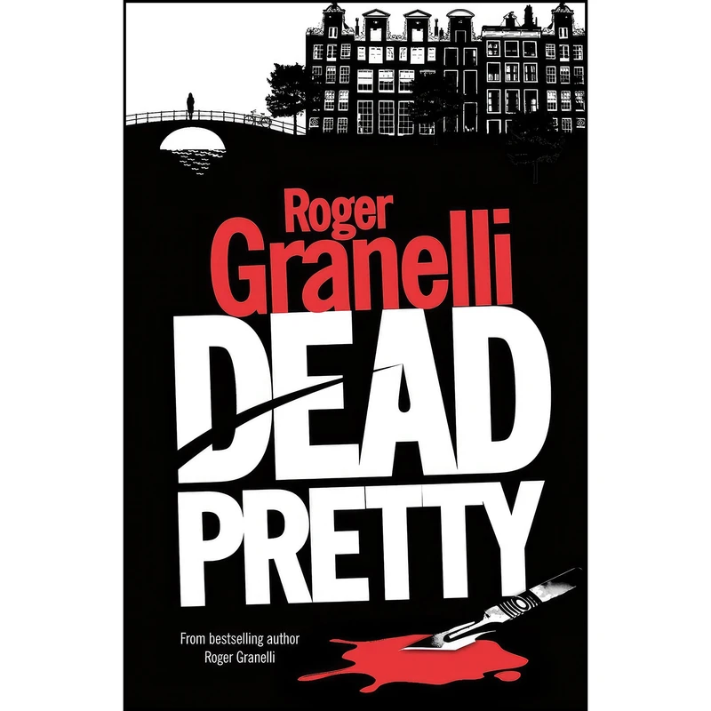 کتاب Dead Pretty اثر Roger Granelli انتشارات Accent Press Ltd