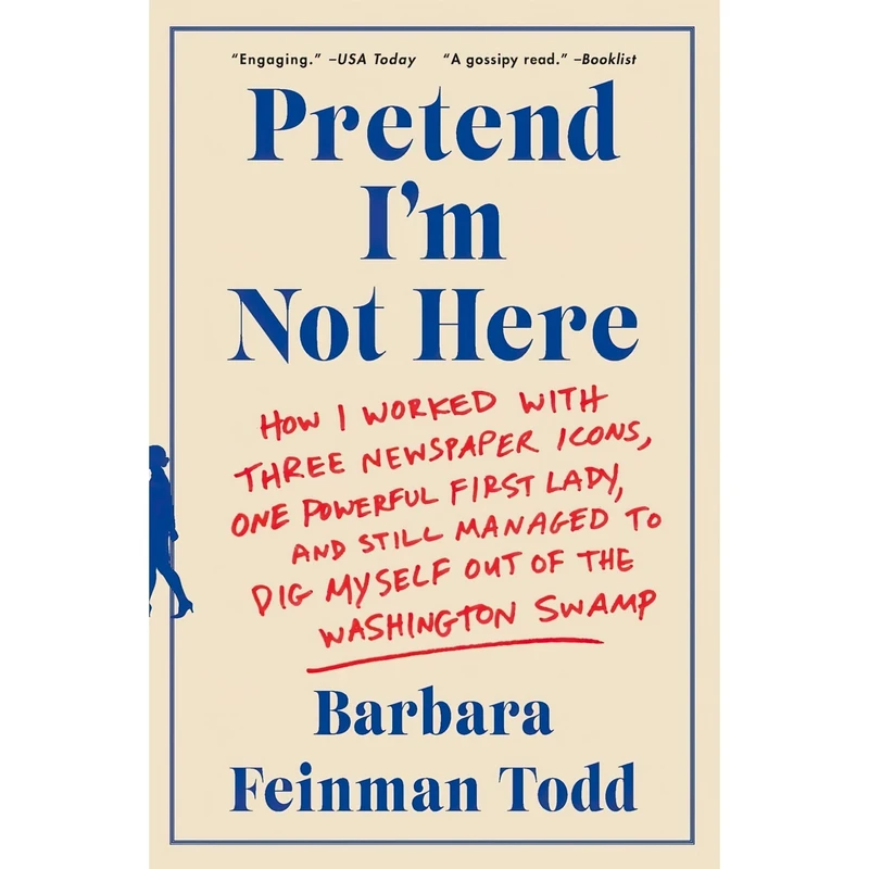 کتاب Pretend Im Not Here اثر Barbara Feinman Todd انتشارات William Morrow