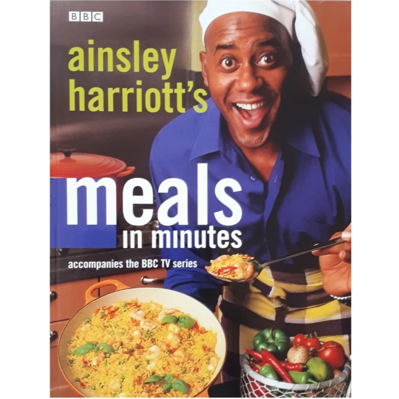 كتاب Meals in minutes اثر Ainsley Harriotts انتشارات بی بی سی