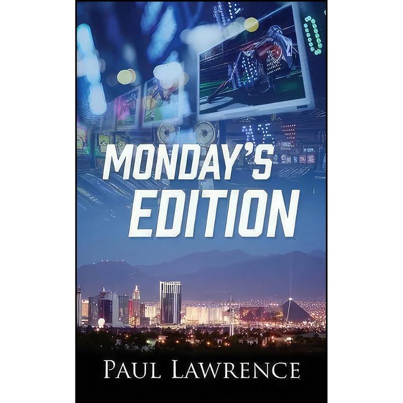 کتاب Mondays Edition اثر Paul Lawrence انتشارات Outskirts Press