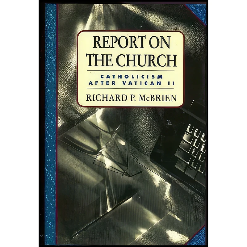 کتاب Report on the Church اثر Richard P. McBrien انتشارات HarperCollins