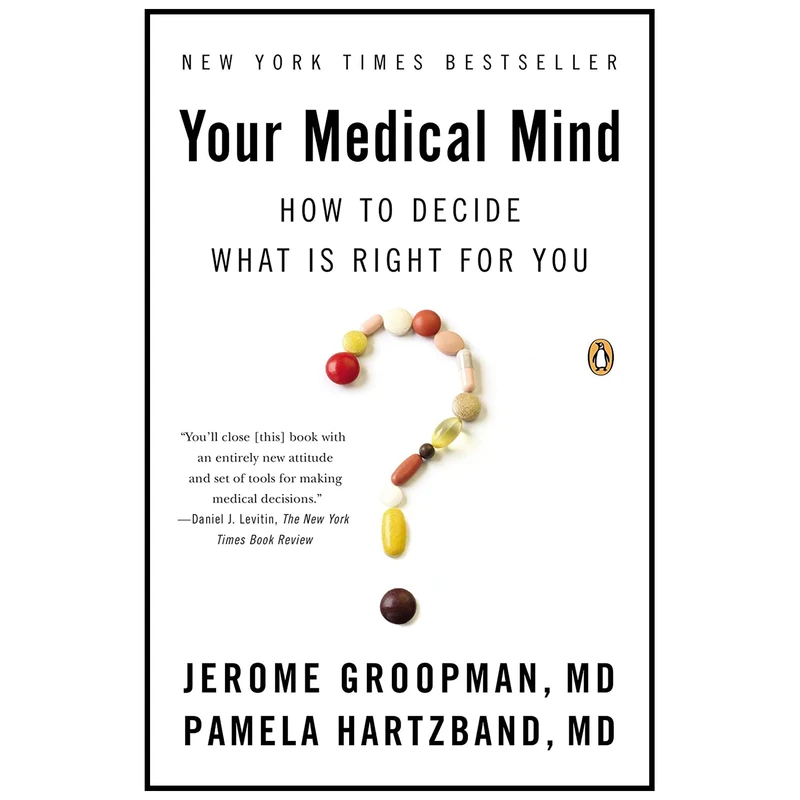 کتاب Your Medical Mind اثر Jerome Groopman and Pamela Hartzband MD انتشارات پنگوئین