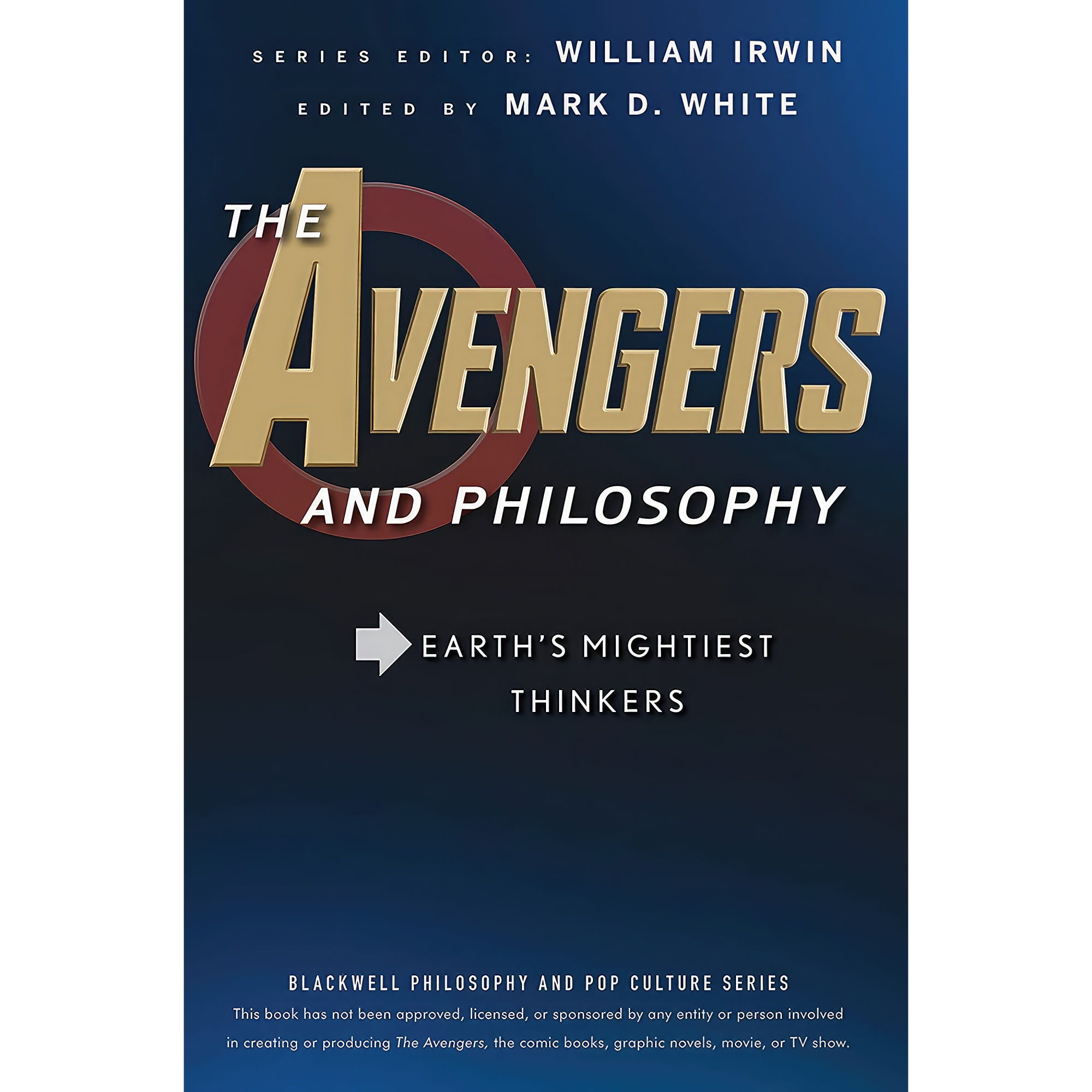 کتاب The Avengers and Philosophy اثر William Irwin and Mark D. White انتشارات Wiley