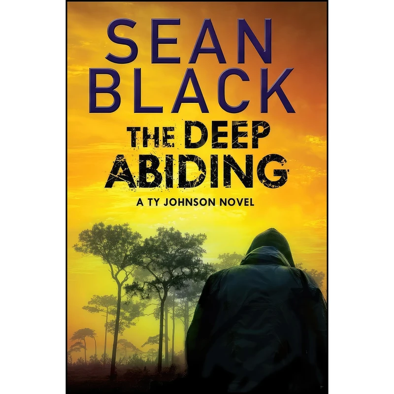 کتاب The Deep Abiding  اثر Sean Black انتشارات Sean Black Digital