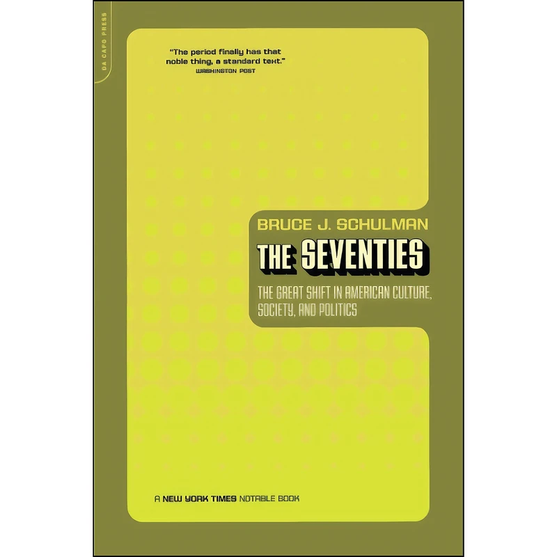 کتاب The Seventies اثر Bruce J. Schulman انتشارات تازه ها