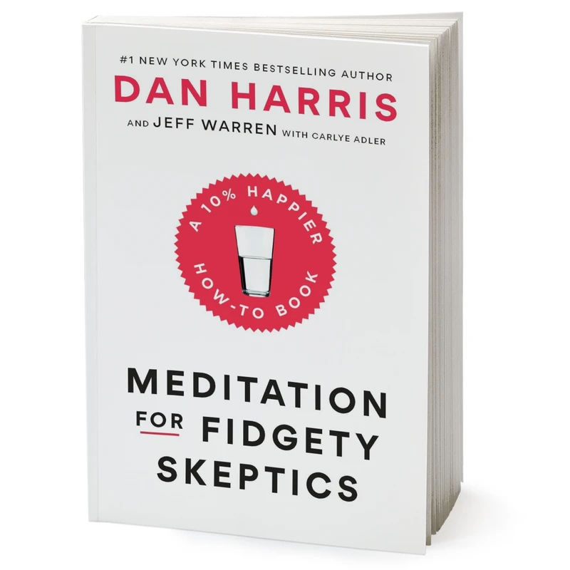 کتاب Meditation for Fidgety Skeptics اثر Dan Harris انتشارات Random House Inc
