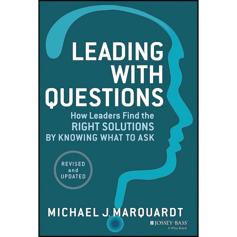 کتاب Leading with Questions اثر جمعي از نويسندگان انتشارات Jossey-Bass