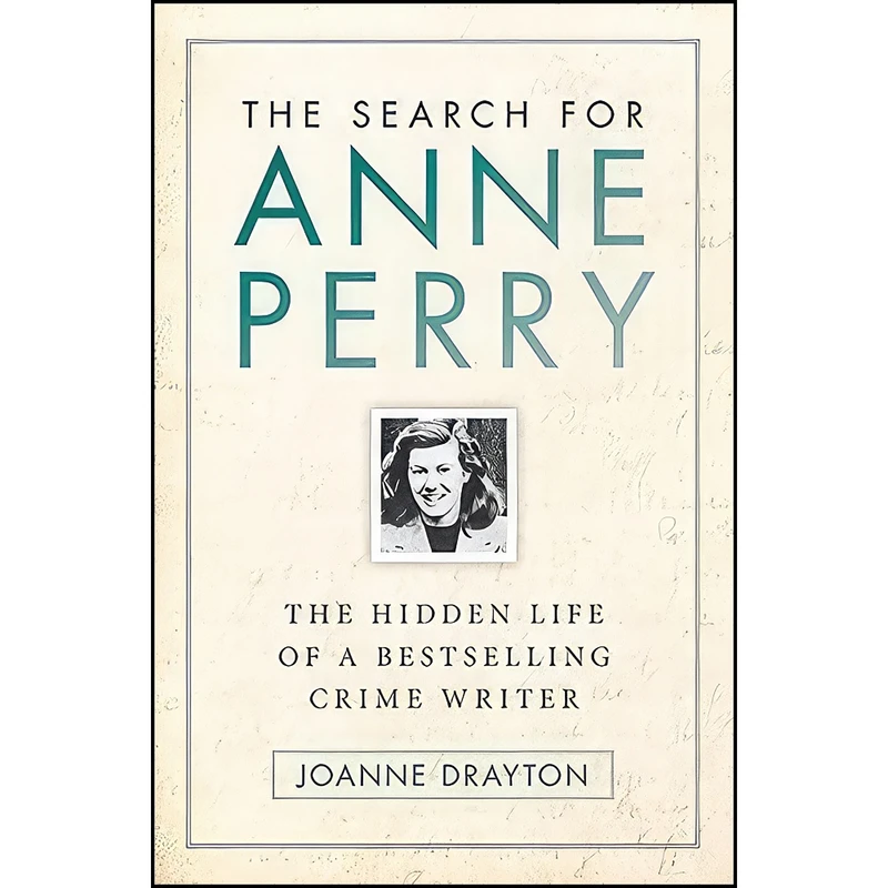 کتاب The Search For Anne Perry اثر Joanne Drayton انتشارات HarperCollins Publishers