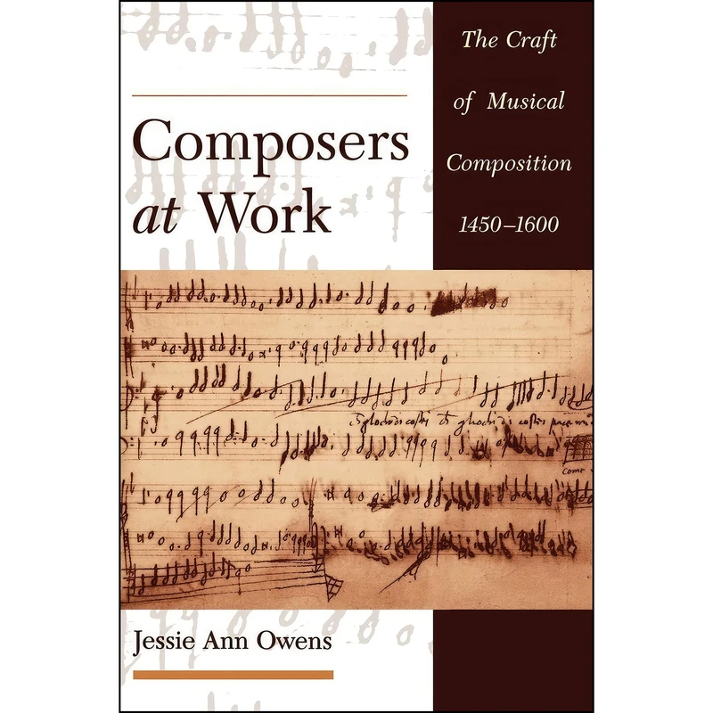 کتاب Composers at Work اثر Jessie Ann Owens انتشارات Oxford University Press