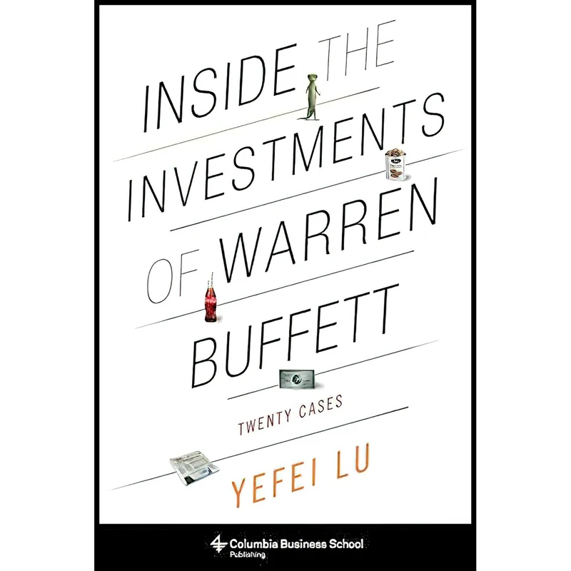کتاب Inside the Investments of Warren Buffett اثر Yefei Lu انتشارات Columbia Business School Publishing