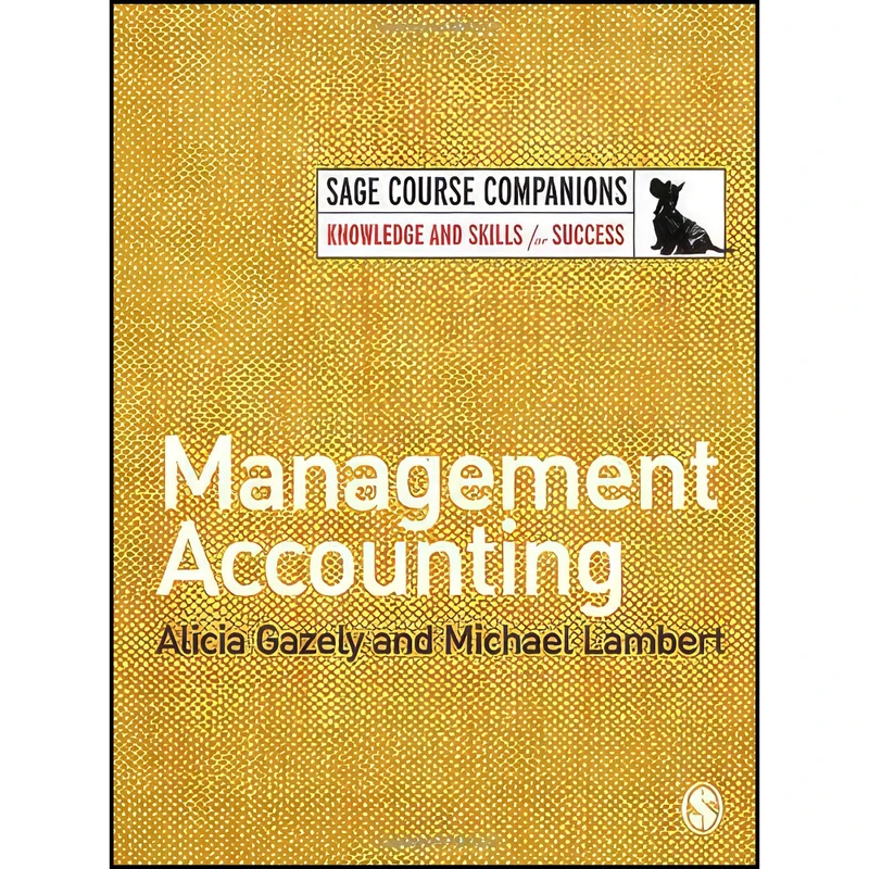 کتاب Management Accounting  اثر Alicia Gazely and Michael Lambert انتشارات SAGE Publications Ltd