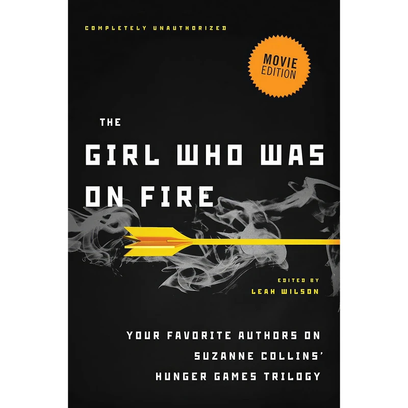 کتاب The Girl Who Was on Fire اثر Diana Peterfreund and Sarah Littman انتشارات Smart Pop