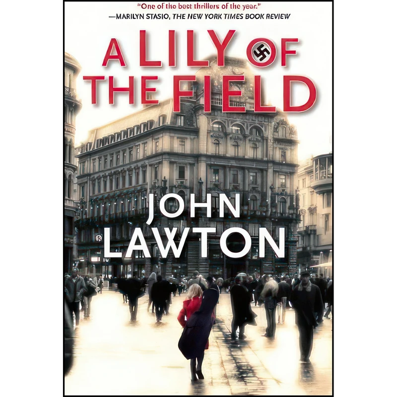 کتاب A Lily of the Field اثر John Lawton انتشارات Grove Press