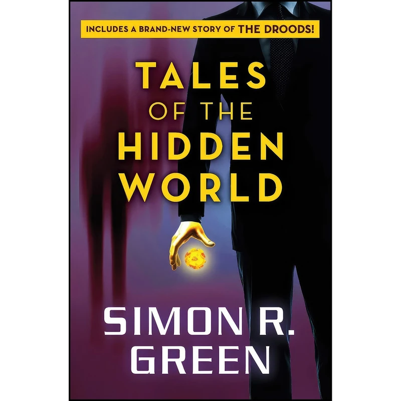 کتاب Tales of the Hidden World اثر Simon R. Green انتشارات Open Road Media Sci-Fi & Fantasy