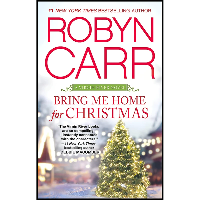 کتاب Bring Me Home for Christmas اثر Robyn Carr انتشارات MIRA