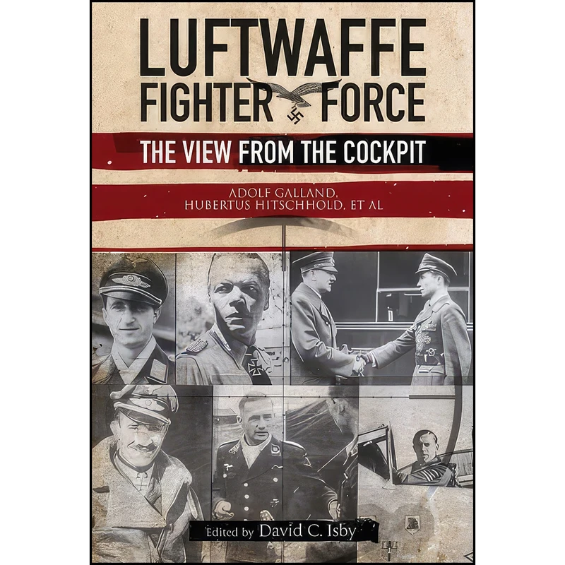 کتاب Luftwaffe Fighter Force اثر nan انتشارات PEN & SWORD BOOKS
